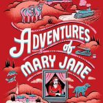 Adventures of Mary Jane by Hope Jahren