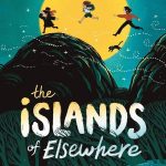 The Islands of Elsewhere by Heather Fawcett