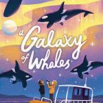 A Galaxy of Whales by Heather Fawcett