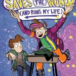 Future Me Saves the World (And Ruins My Life) by Leah Cypess