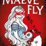 Maeve Fly by CJ Leede