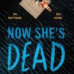 Now She’s Dead by Roselyn Clarke