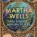 The Emilie Adventures by Martha Wells