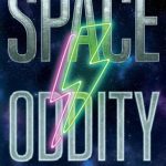 Space Oddity by Catherynne M. Valente
